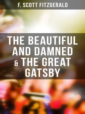 cover image of The Beautiful and Damned & the Great Gatsby